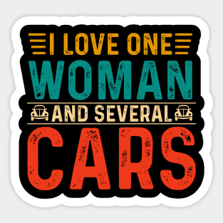 I Love One Woman And Several Cars Sticker